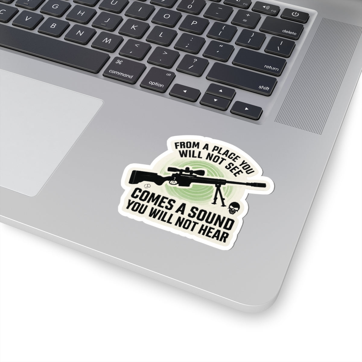 Kiss-Cut Sticker From a place you will not see comes a sound you will not hear. Sniper Long Range Tactical Gun Sticker
